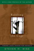 Rattling the Cage: Toward Legal Rights for Animals 