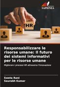 Responsabilizzare le Risorse Umane: Il Futuro dei Sistemi Informativi per le Risorse Umane (in Italian)