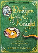 The Dragon & the Knight: A Pop-Up Misadventure (en Inglés)