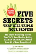 five secrets that will triple your profits! (en Inglés)