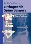 orthopaedic spine surgery,an instructional course textbook