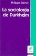 sociologia de durkheim, la (in Spanish)