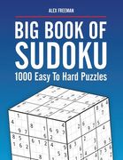 Big Book of Sudoku Puzzles Easy to Hard: 1000 Sudoku Puzzles for Adults with Solutions (en Inglés)