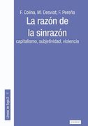 La Razón de la Sinrazón: Capitalismo, Subjetividad, Violencia: 2 (Lineas de Fuga)
