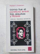 Como fue el conflicto entre los Jesuitas y Rosas (in Spanish)
