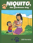 Niquito, the gardener dog (en Inglés)