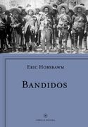 Bandidos - Eric J. Hobsbawm - Editorial Crítica