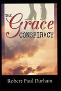 The Grace Conspiracy (en Inglés)