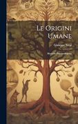 Le Origini Umane; Ricerche Paleontologiche (en Italiano)