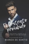 El Contrato Prohibido: Roces Ardientes y Besos en el Cuello con el Jefe Millonario (in Spanish)