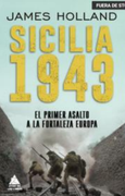 Sicilia 1943 de James Holland(Atico de los Libros)