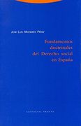 Fundamentos Doctrinales Del Derecho Social En España (Estructuras y Procesos. Derecho)