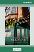 Making Neighborhoods Whole (en Inglés)