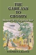 The Gabilans to Chosun: Memoir of a Forgotten War