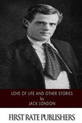 Love of Life and Other Stories (en Inglés)