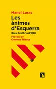 Les Ànimes D'esquerra: Breu Història D'erc