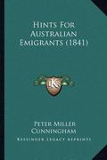 hints for australian emigrants (1841) (en Inglés)