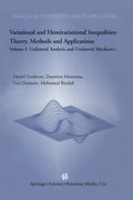 Variational and Hemivariational Inequalities Theory, Methods and Applications: Volume I: Unilateral Analysis and Unilateral Mechanics (en Inglés)