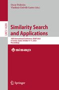Similarity Search and Applications: 16th International Conference, Sisap 2023, a Coruña, Spain, October 9-11, 2023, Proceedings