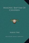 masonic baptism of children (en Inglés)