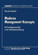 Moderne Management-Konzepte: Die Paradigmenwechsel in der Unternehmensführung (in German)