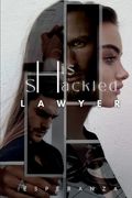 His Shackled Lawyer (en Inglés)