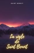 La règle de Saint Benoît (en Francés)