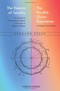 The Essence of Tonality / The Parsifal Christ-Experience: An Attempt to View Musical Subjects in the Light of Spiritual Science (en Inglés)