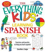 the everything kids´ learning spanish book,exercises and puzzles to help you learn espanol