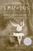 A map of Days (Miss Peregrine's Peculiar Children) (en Inglés)