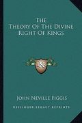 the theory of the divine right of kings