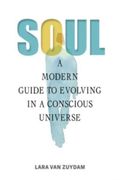 Soul: A Modern Guide to Evolving in a Conscious Universe (en Inglés)