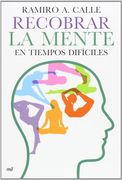 Recobrar La Mente En Tiempos Dificiles
