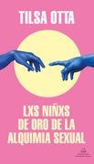 Lxs niñxs de oro de la alquimia sexual