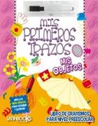 Mis Objetos. Mis Primeros Trazos