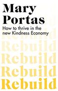 Rebuild: How to Thrive in the new Kindness Economy (en Inglés)