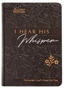 I Hear his Whisper (Faux): Encounter God'S Heart for you (Passion Translation) (en Inglés)