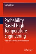 Probability Based High Temperature Engineering: Creep and Structural Fire Resistance (en Inglés)