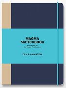 Magma Sketchbook: Film & Animation: Sketchbooks for the Twenty-first Century (Magma Sketchbooks)