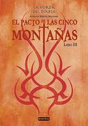 El pacto de las cinco montañas. La Horda del Diablo. Libro III