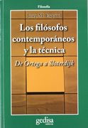Los Filósofos Contemporáneos y la Técnica: De Ortega a Sloterdijk (Cla-De-Ma