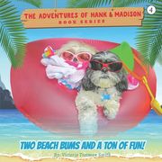 Two Beach Bums and a Ton of Fun! (en Inglés)