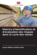 Matrice d'identification et d'évaluation des risques dans le cycle des stocks (in French)
