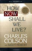 how now shall we live?