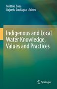 Indigenous and Local Water Knowledge, Values and Practices (en Inglés)