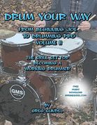 Drum Your Way from Beginning Joe to Drumming Pro Volume II (en Inglés)