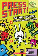 Game Over, Super Rabbit Boy!: A Branches Book (Press Start! #1): Volume 1 (en Inglés)