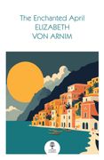 The Enchanted April (Collins Classics) (en Inglés)