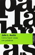 Como Hacer Cosas con Palabras: Palabras y Acciones (3ª Ed. )
