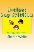 D-cide: Pup Friction